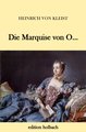 Die Marquise von O...