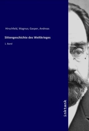 Sittengeschichte des Weltkrieges