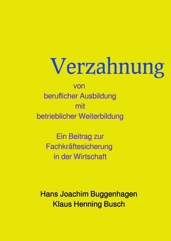 Verzahnung von beruflicher Ausbildung und betrieblicher Weiterbildung