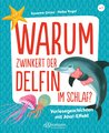 Warum zwinkert der Delfin im Schlaf?