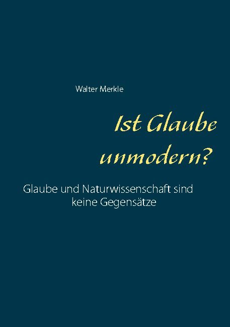 Ist Glaube unmodern?