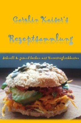 Schnell & gesund kochen mit Unverträglichkeiten