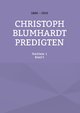 Christoph Blumhardt Predigten