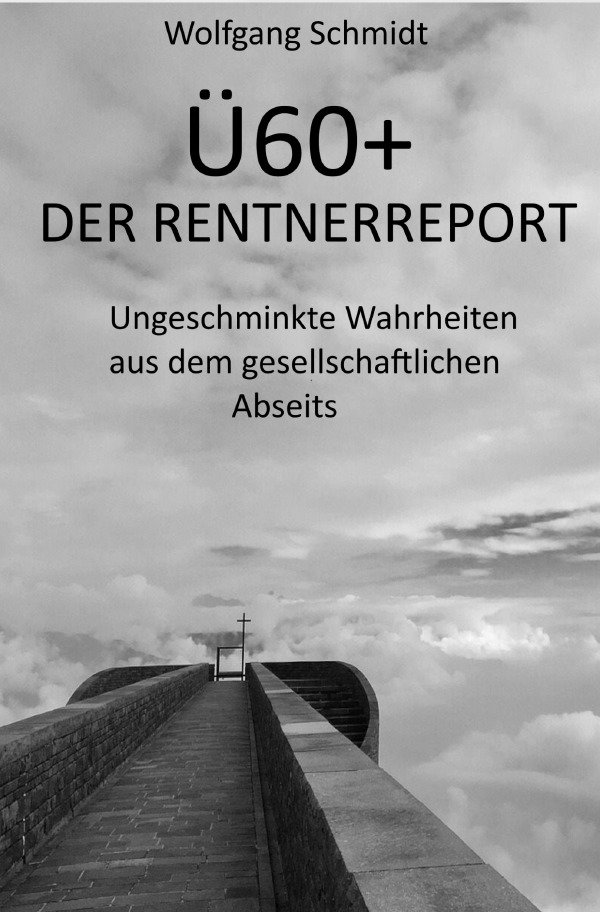 Ü60+  DER RENTNERREPORT