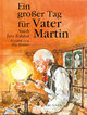 Ein großer Tag für Vater Martin