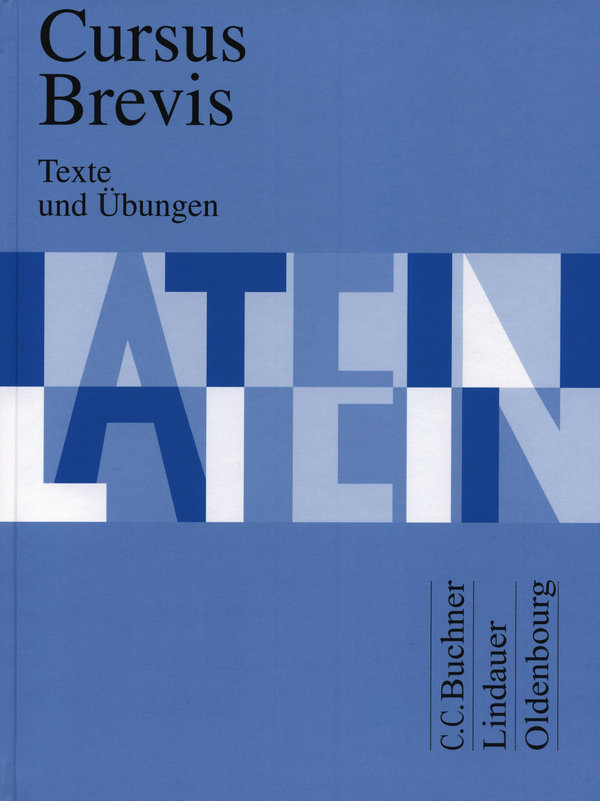 Cursus Brevis Texte und Übungen - Cursus Brevis