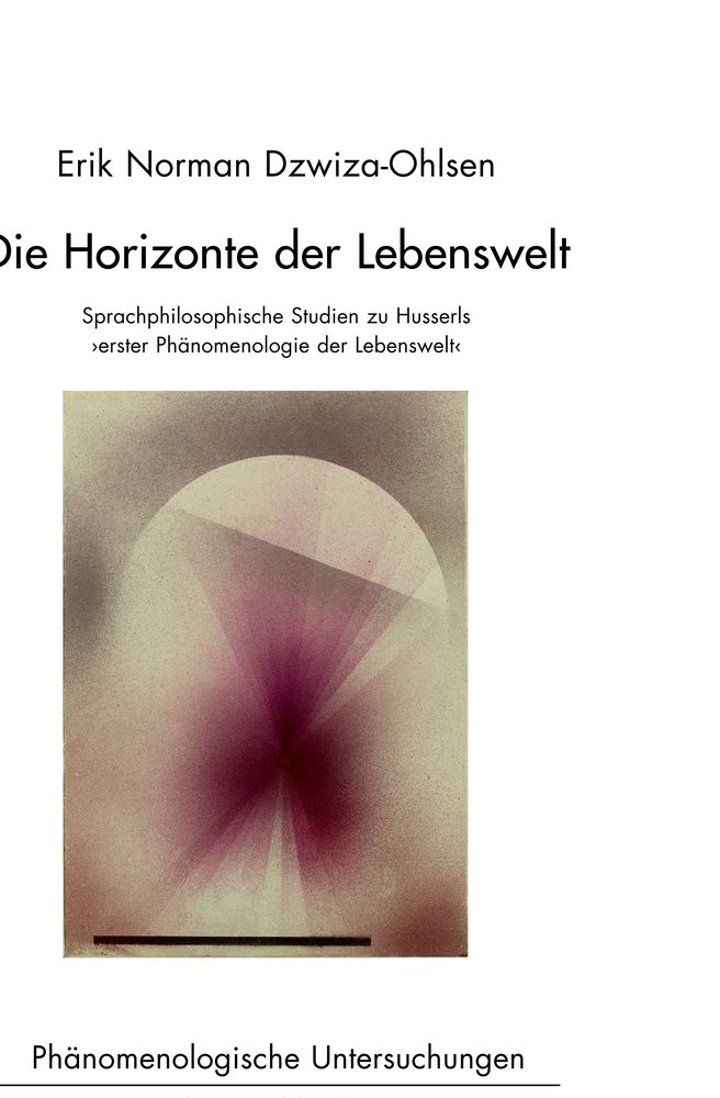 Die Horizonte der Lebenswelt