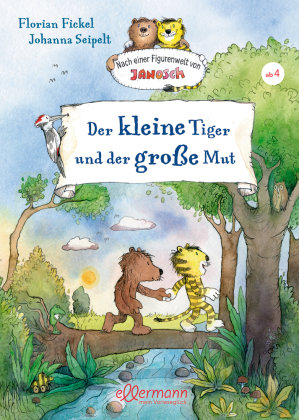 Nach einer Figurenwelt von Janosch. Der kleine Tiger und der große Mut