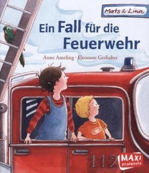 Ein Fall für die Feuerwehr