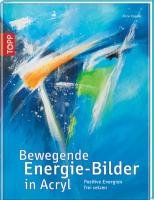 Bewegende Energie-Bilder in Acryl