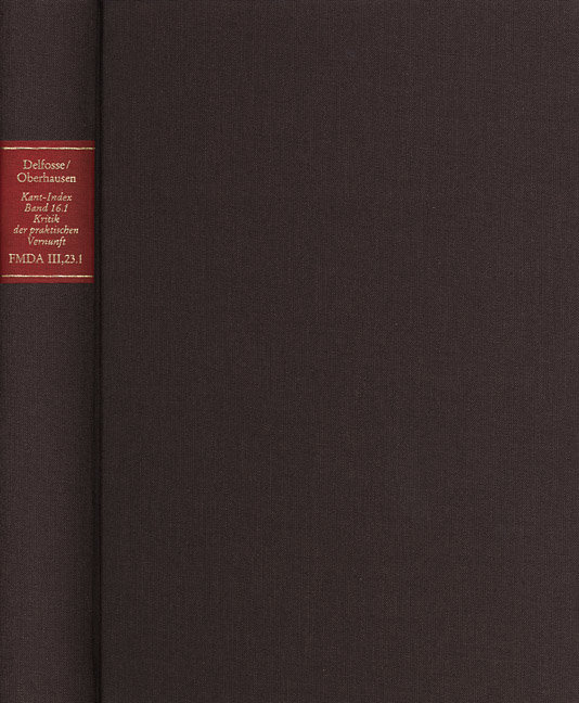 Forschungen und Materialien zur deutschen Aufklärung / Abteilung III: Indices. Kant-Index. Section 2: Indices zum Kantsc - Forschungen und Materialien zur deutschen Aufklärung