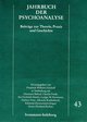 Jahrbuch der Psychoanalyse. Beiträge zur Theorie, Praxis und Geschichte