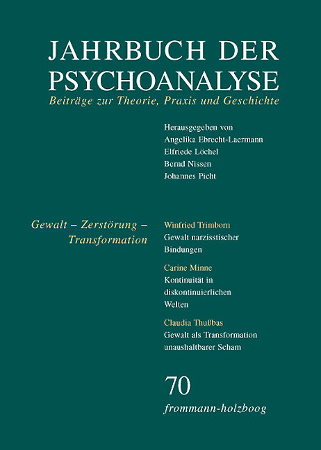 Gewalt - Zerstörung - Transformation - Jahrbuch der Psychoanalyse