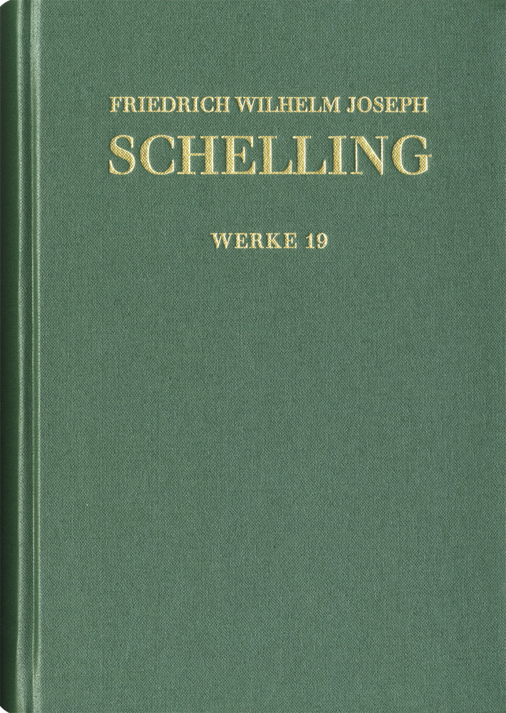 Friedrich Wilhelm Joseph Schelling: Historisch-kritische Ausgabe / Reihe I: Werke. Band 19: Beiträge aus 'Allgemeine Zei - Friedrich Wilhelm Joseph Schelling: Historisch-kritische Ausgabe