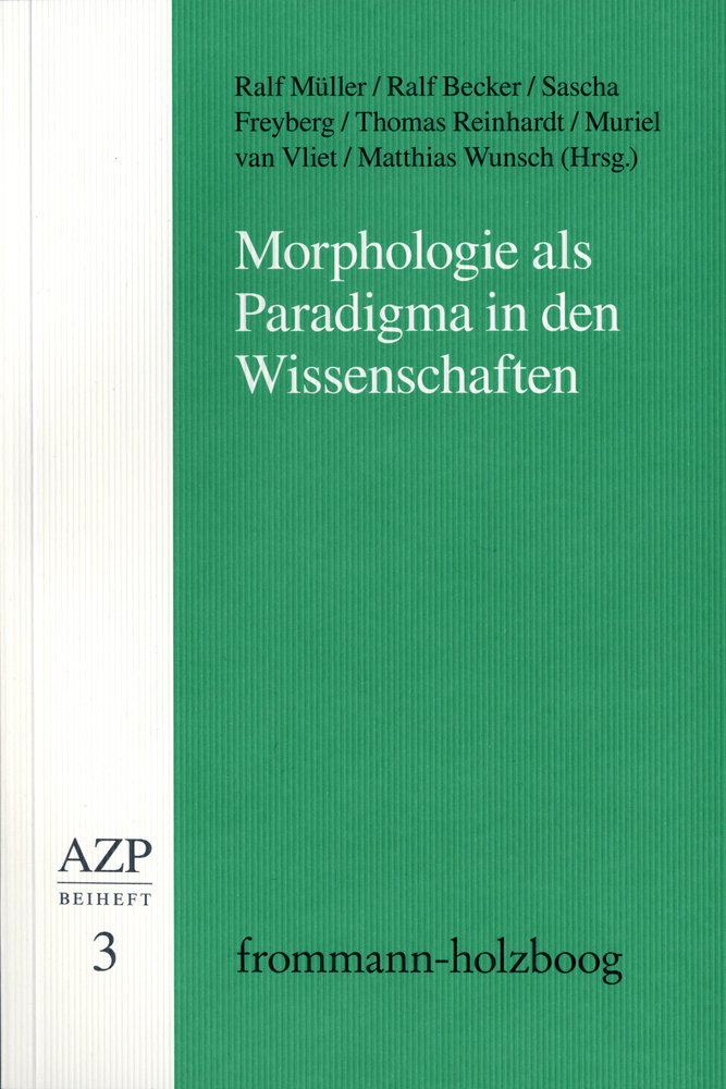 Morphologie als Paradigma in den Wissenschaften