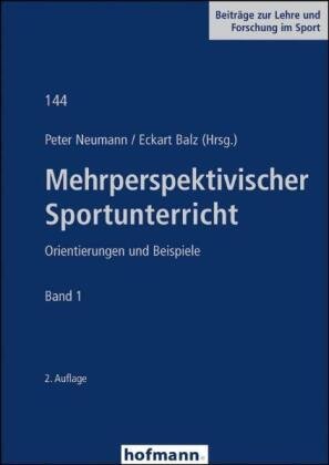 Mehrperspektivischer Sportunterricht Bd.1