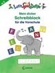 Mein dicker Schreibblock für die Vorschule