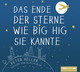 Das Ende der Sterne wie Big Hig sie kannte, 6 Audio-CDs