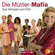 Die Mütter-Mafia, Audio-CD