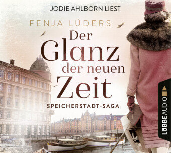 Der Glanz der neuen Zeit, 6 Audio-CDs