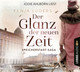 Der Glanz der neuen Zeit, 6 Audio-CDs