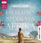 Ein kleines Stück von Afrika - Aufbruch, 2 Audio-CD, 2 MP3