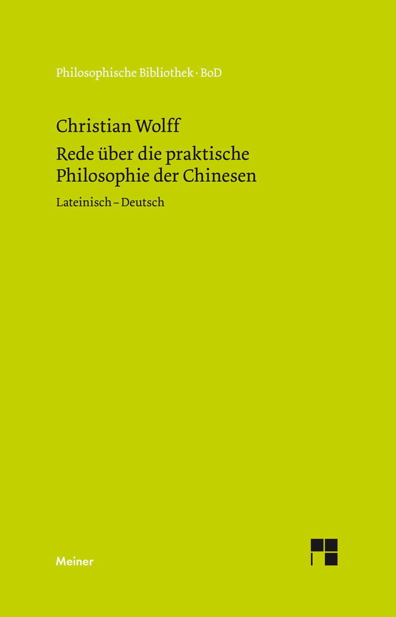 Oratio de sinarum philosophia practica. Rede über die praktische Philosophie der Chinesen