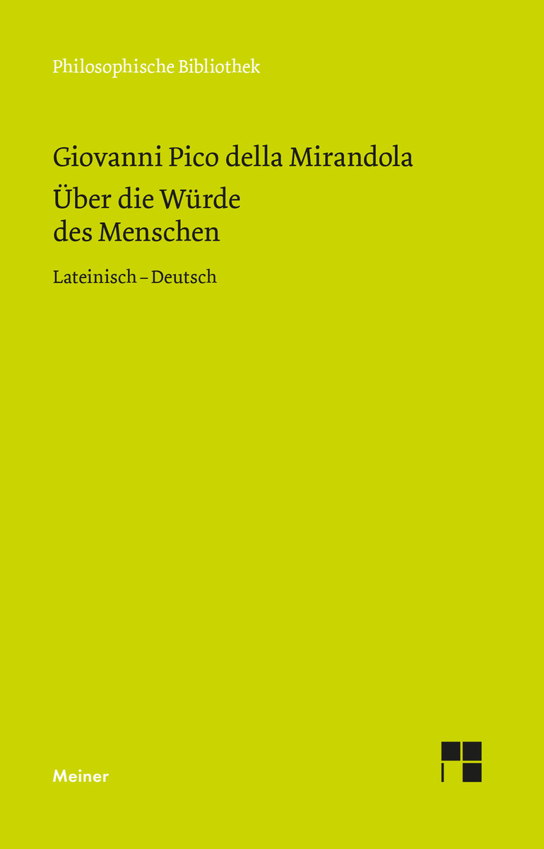 De hominis dignitate. Über die Würde des Menschen. De hominis dignitate