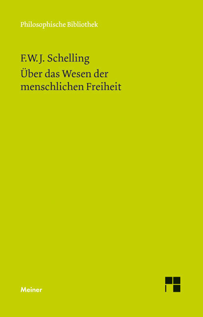 Philosophische Untersuchungen über das Wesen der menschlichen Freiheit und die damit zusammenhängenden Gegenstände