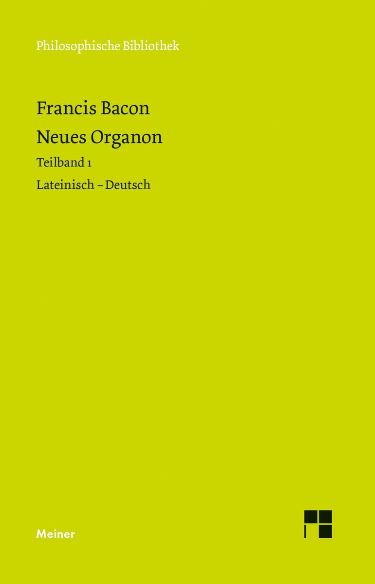 Neues Organon. Vorrede. Erstes Buch