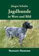 Jagdhunde in Wort und Bild