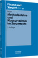 Methodenlehre und Klausurtechnik im Steuerrecht