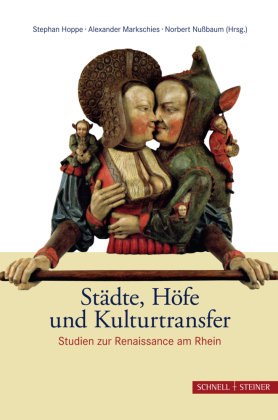 Städte, Höfe und Kulturtransfer