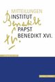 Mitteilungen Institut Papst Benedikt XVI.