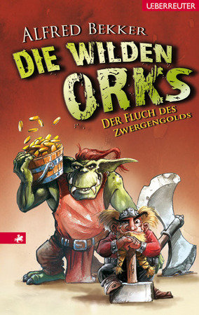 Die wilden Orks - Der Fluch des Zwergengolds