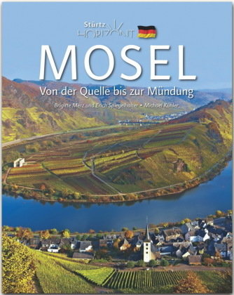 Horizont Mosel - Von der Quelle bis zur Mündung