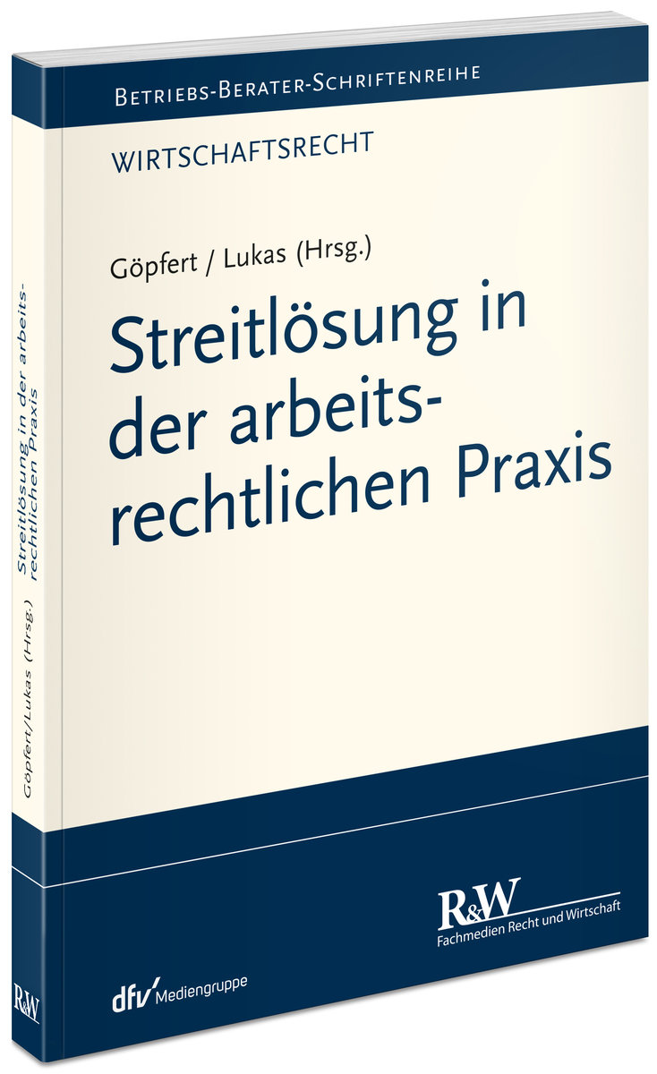 Streitlösung in der arbeitsrechtlichen Praxis