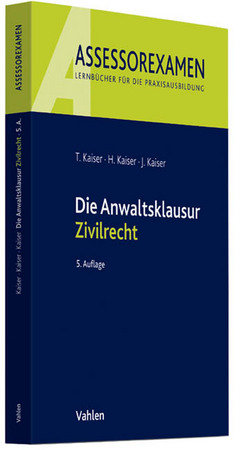 Die Anwaltsklausur Zivilrecht