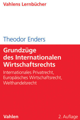 Grundzüge des Internationalen Wirtschaftsrechts