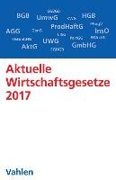 Aktuelle Wirtschaftsgesetze 2017