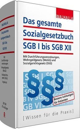 Das gesamte Sozialgesetzbuch SGB I bis SGB XII