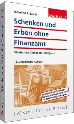 Schenken und Erben ohne Finanzamt