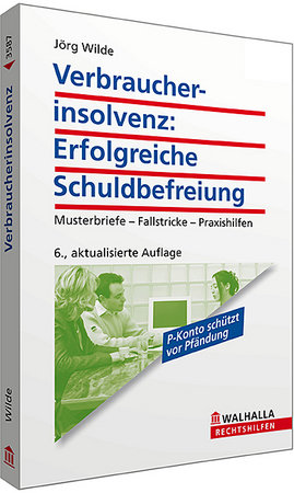 Verbraucherinsolvenz: Erfolgreiche Schuldbefreiung