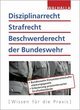 Disziplinarrecht, Strafrecht, Beschwerderecht der Bundeswehr