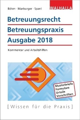 Betreuungsrecht, Betreuungspraxis Ausgabe 2018