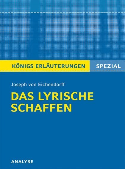 Joseph von Eichendorff: Das lyrische Schaffen