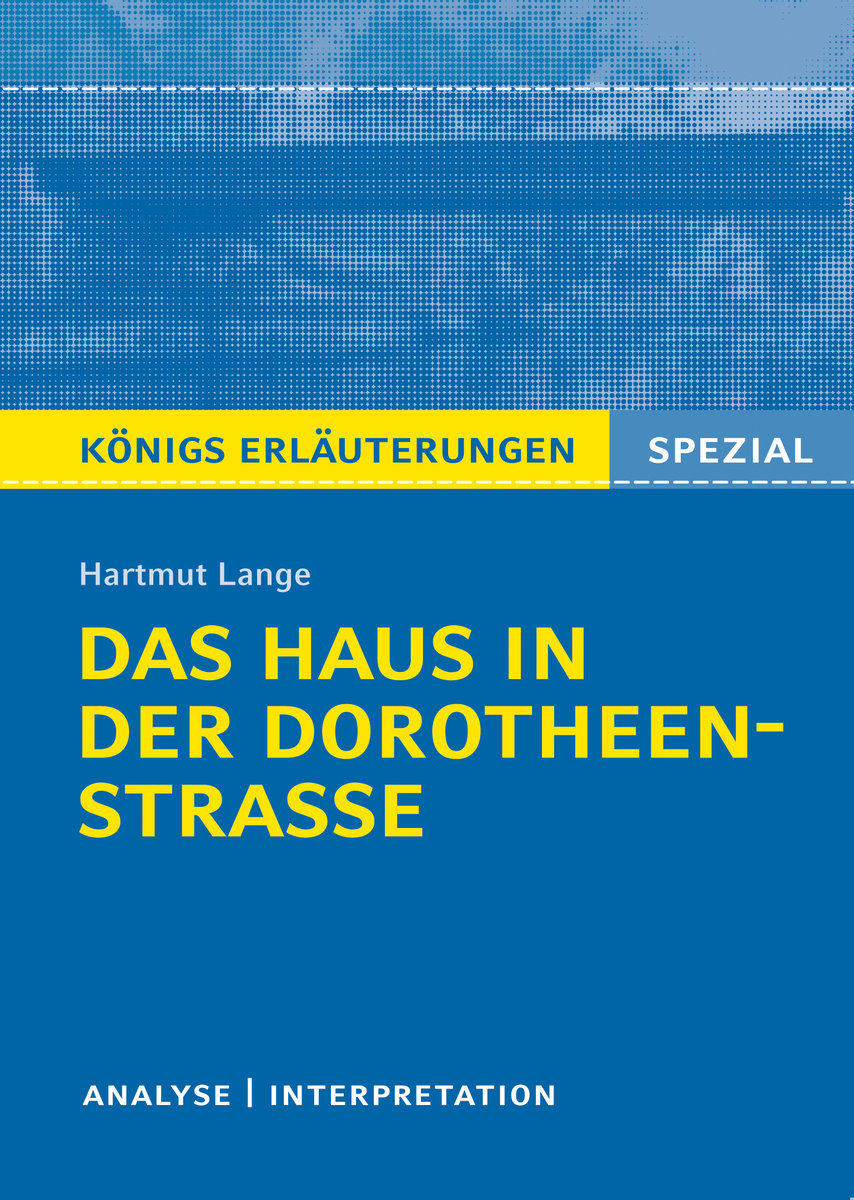 Hartmut Lange: Das Haus in der Dorotheenstraße