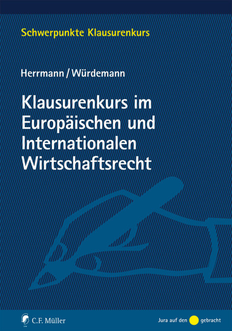 Klausurenkurs im Europäischen und Internationalen Wirtschaftsrecht