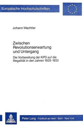 Zwischen Revolutionserwartung und Untergang