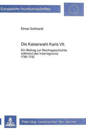 Die Kaiserwahl Karls VII.